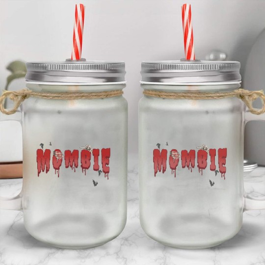 mombie; scary; blood; zombie; halloween; mom; Mason Jar Cups