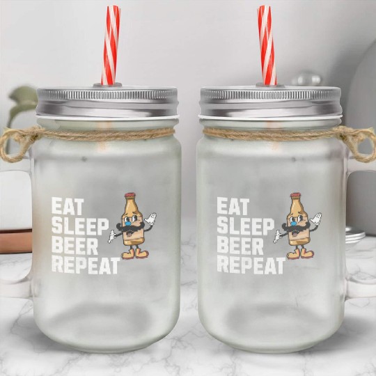 Eat, Sleep, Beer, Repeat: The Life of a Beer Lover Mason Jar Cups