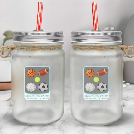 Physical Education Teacher Mason Jar Cups, P.E. Physical