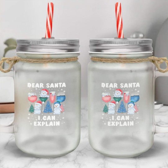 Schneemann Dear Santa I can Explain Funny Mason Jar Cups