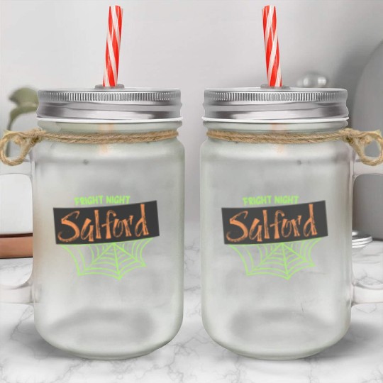 Salford - Fright Night  D83C DF19 D83D DC7B Mason Jar Cups