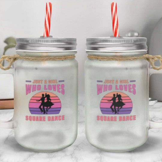 Square Dancing Just A Girl Who Loves Country Music Mason Jar Cups