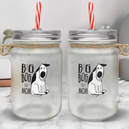Big Dog Mom Mason Jar Cups