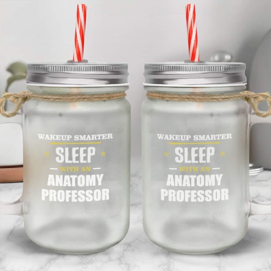 Wakeup Smarter Sleep WIth Anatomy Professor Gift Mason Jar Cups