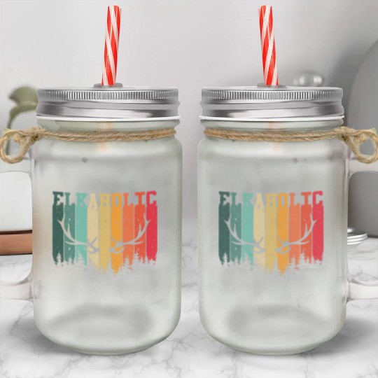 Elk Hunting Elkaholic Hunters Mason Jar Cups