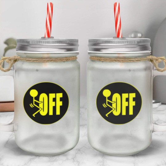 F Off ©WhiteTigerLLC.Com LIKE US ON FACEBOOK Mason Jar Cups