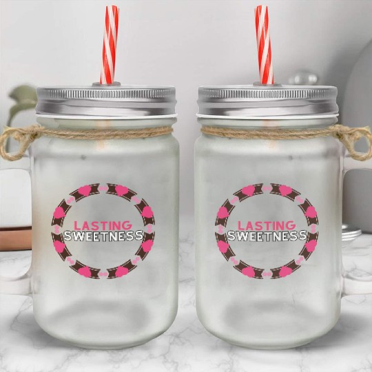 Lasting Sweetness Mason Jar Cups