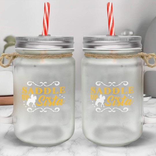 Saddle Up Sista Barrel Racing Mason Jar Cups