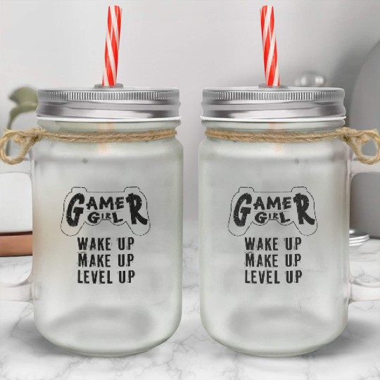 Gamer Girl Wake Up Make Up Level Up Mason Jar Cups