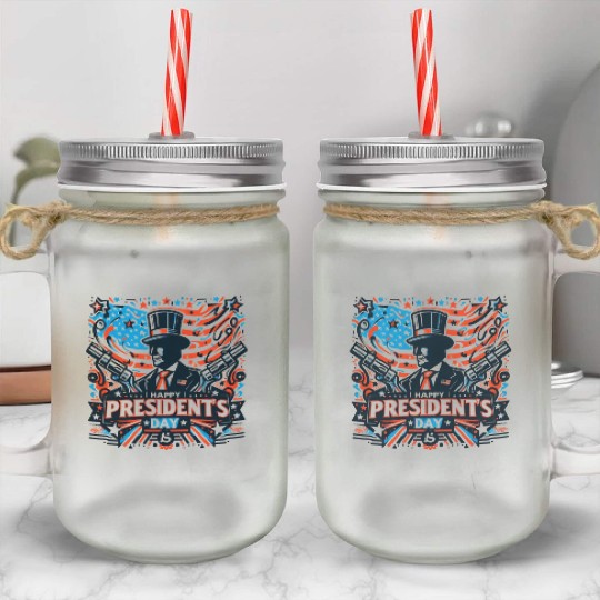 history of us presidents day Mason Jar Cups