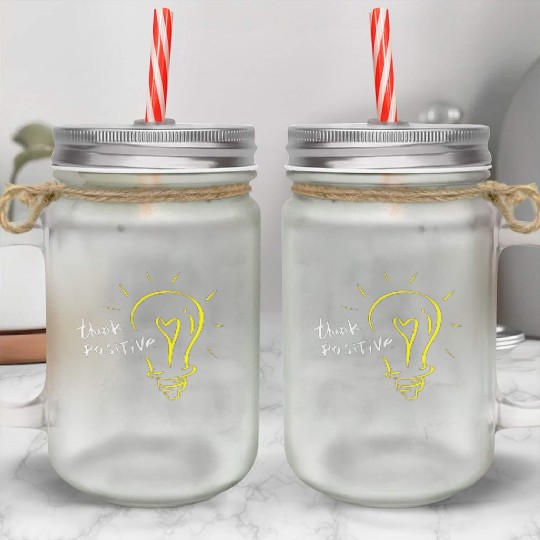 Think Positive Mason Jar Cups