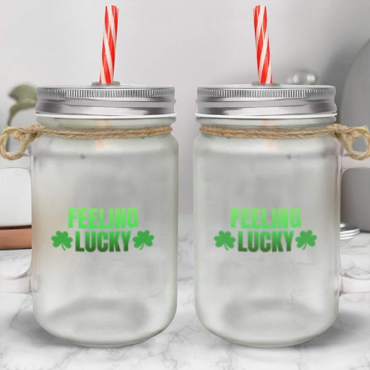 Feeling Lucky Mason Jar Cups