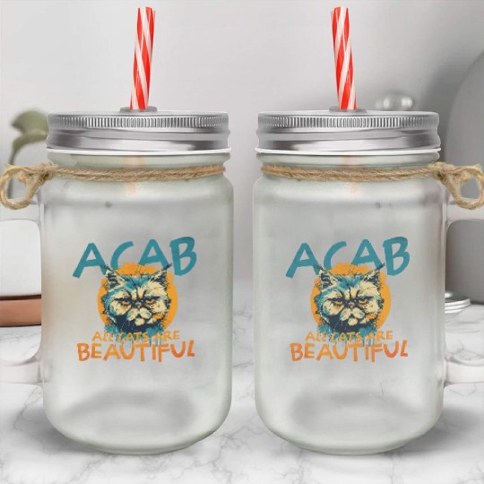 ACAB All Cats Are Beautiful Mason Jar Cups