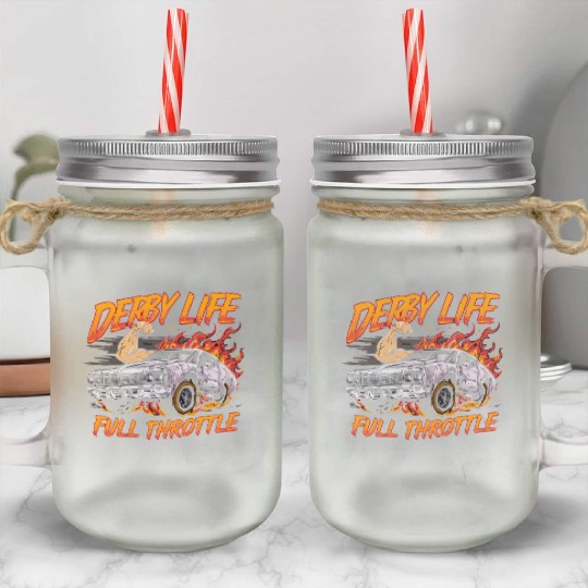 Demo Derby Demolition Derby Demolition Derby Lover Mason Jar Cups