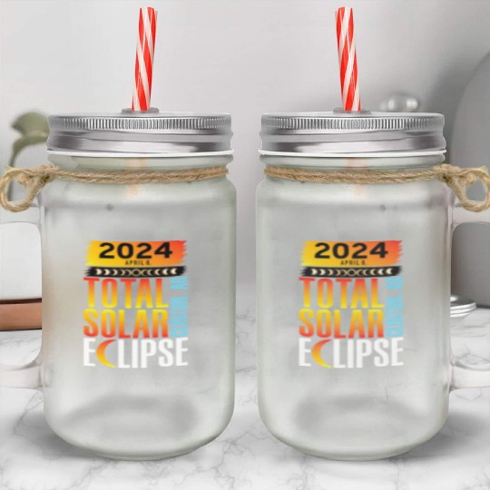 2024 April 8 Total Solar Eclipse Clinton AR Mason Jar Cups