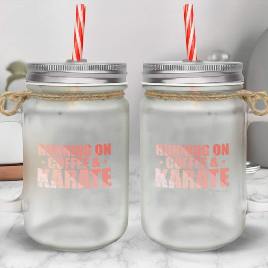 Running on Coffee & Karate Mason Jar Cups