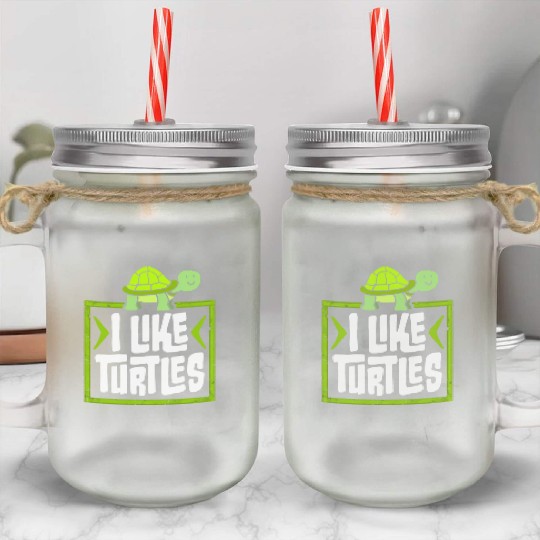 I Like Turtles Cute Tortoise Love Turtle Lover Mason Jar Cups