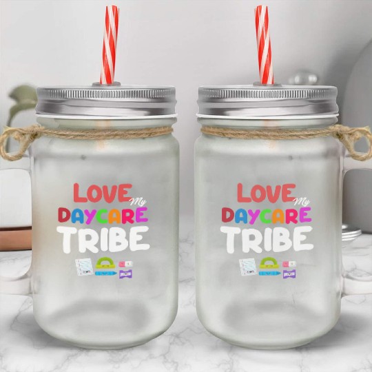 Love My Daycare Tribe Teacher Kindergarten Mason Jar Cups
