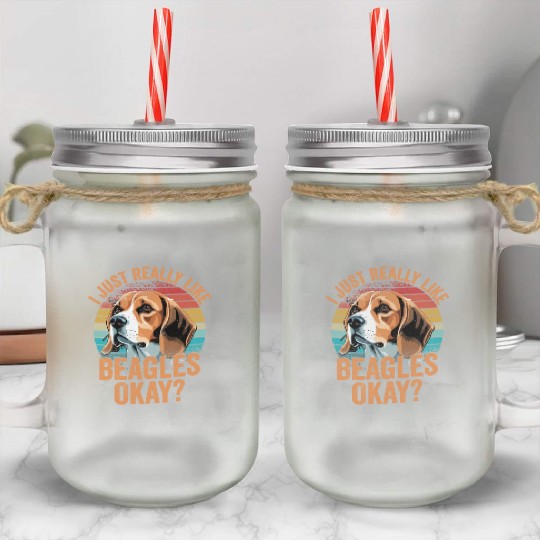 I Just Really Like Beagles Okay? Puppy Mom Dog Dad Mason Jar Cups