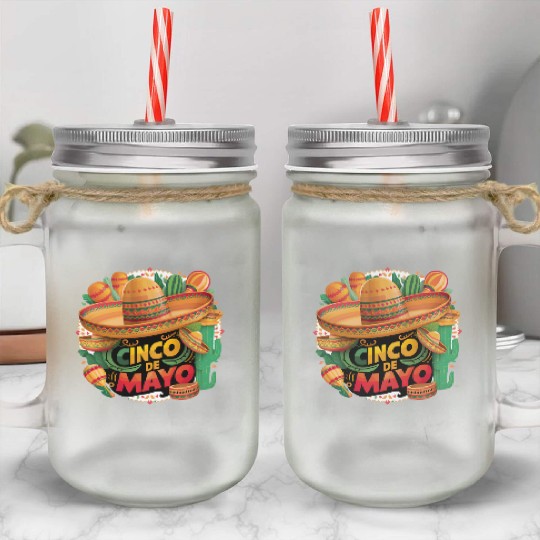 Cinco de mayo Mexican Mason Jar Cups Funny Saying