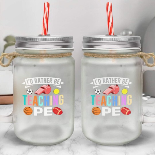 Inspiring Physical Education Teacher Design for PE Mason Jar Cups