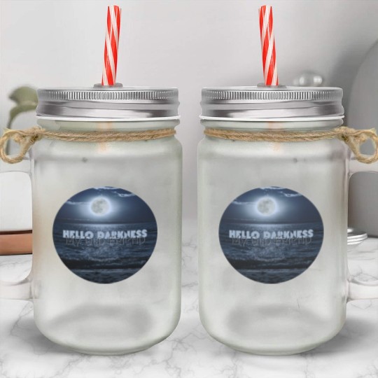 Hello Darkness My Old Friend Mason Jar Cups