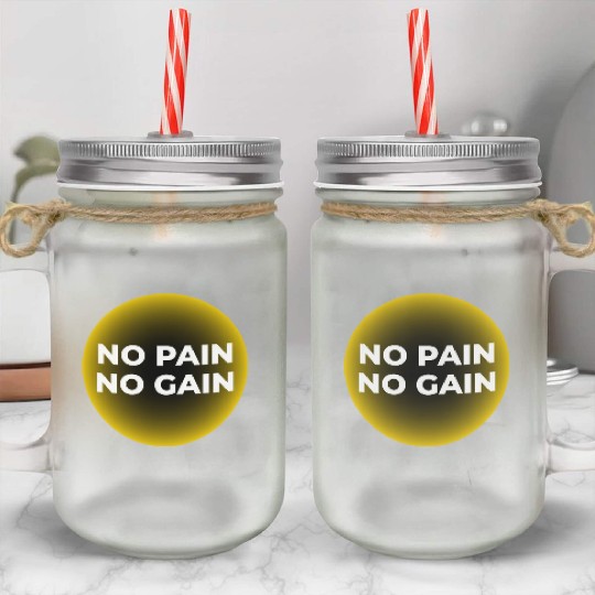 No Pain, No Gain Mason Jar Cups