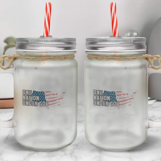 4th Of July One Nation Under God US Flag Faith Mason Jar Cups
