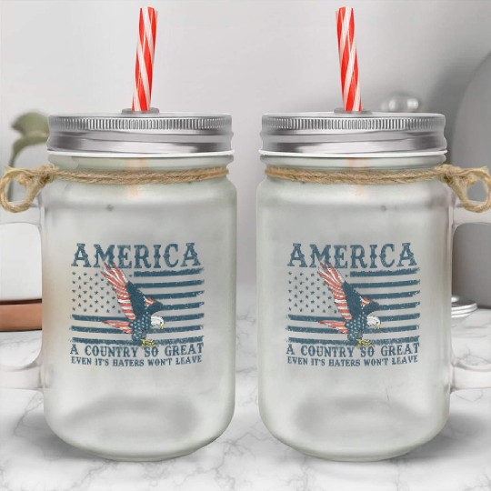 It's Haters Won't Leave Retro US Flag Eagle Merica Mason Jar Cups
