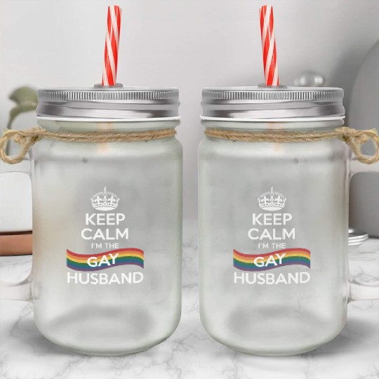 Keep Calm I'm The Gay Husband Wife Dad LGBT Pride Mason Jar Cups