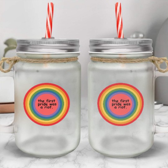 The first pride was a riot Mason Jar Cups