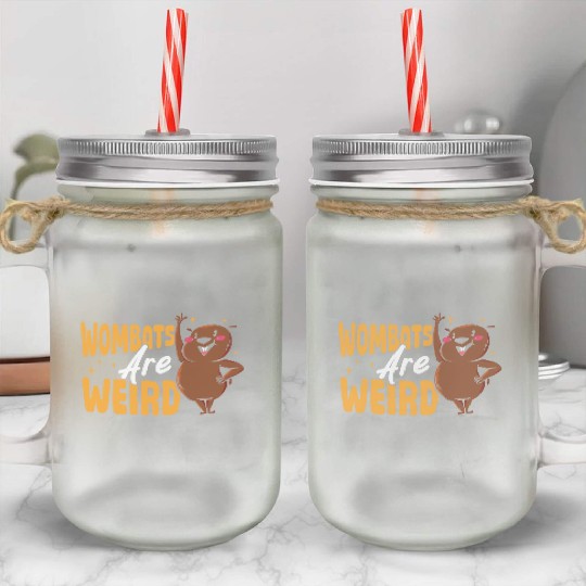 Wombats Are Weird Wombat Merch Mason Jar Cups