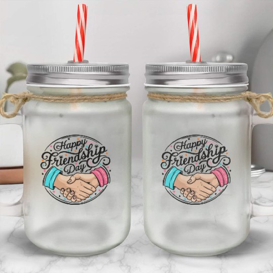 Ideal Friendship Day Gifts: Spread Joy & Happiness Mason Jar Cups
