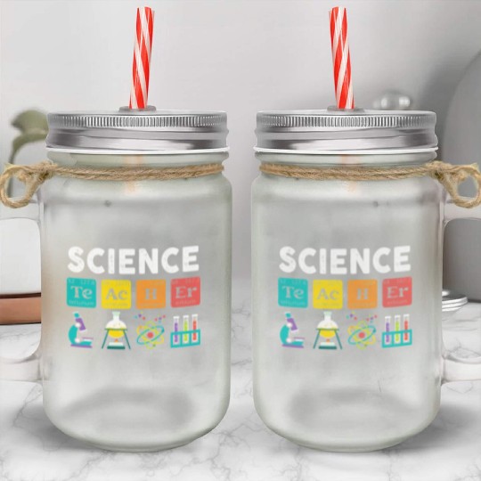 Science Teacher Chemistry Biology Physics Mason Jar Cups