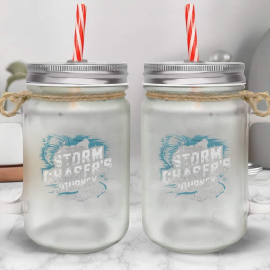 Tornado Chasing Adventures: Embrace Nature's Fury Mason Jar Cups