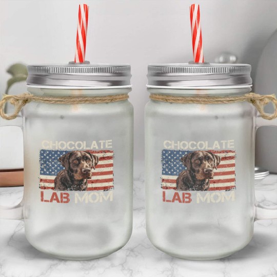 Labrador Retriever CHOCOLATE LAB MOM Labrador Mason Jar Cups