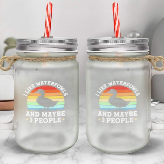 Duck Hunting Waterfowls And Maybe Three People Mason Jar Cups