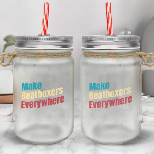 Make Beatboxers Everywhere Drummer Hiphop Artist Mason Jar Cups