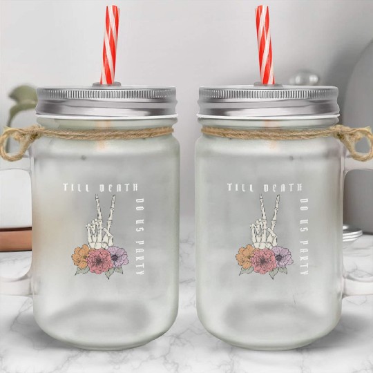 Funny Bachelorette Party Til Death Do Us Party Mason Jar Cups