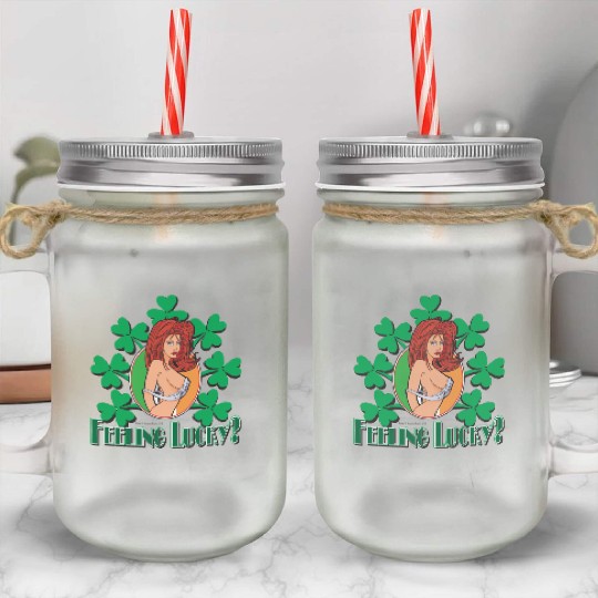 Feeling Lucky Girl Mason Jar Cups