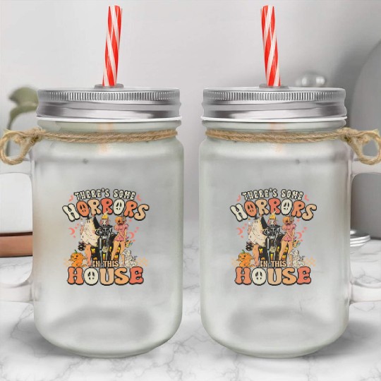 Halloween There's some horrors in this house Mason Jar Cups