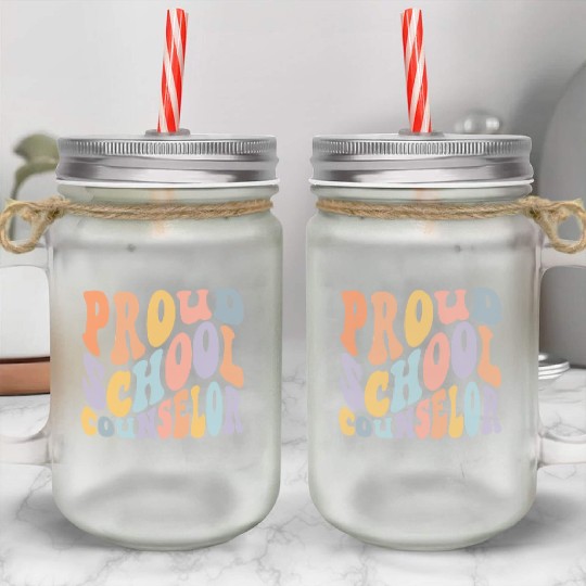 School Counselor Proud School Mason Jar Cups