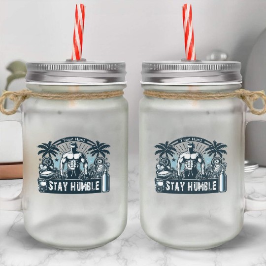 train hard stay humble Mason Jar Cups