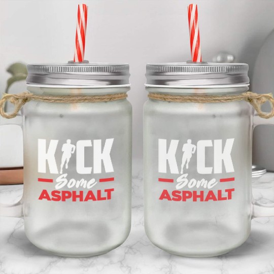 Kick Some Asphalt Running Motivation Mason Jar Cups