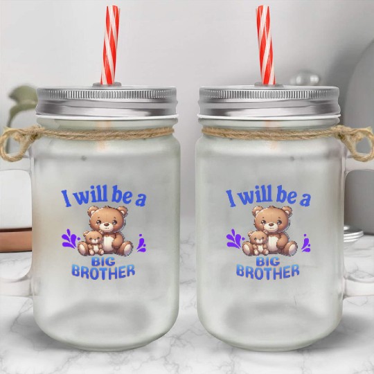 I'm Going To Be A Big Brother Cute Teddy Bears, Mason Jar Cups