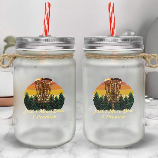 Just 1 More Disc Disc Golf Sayings Golfer Quotes F Mason Jar Cups
