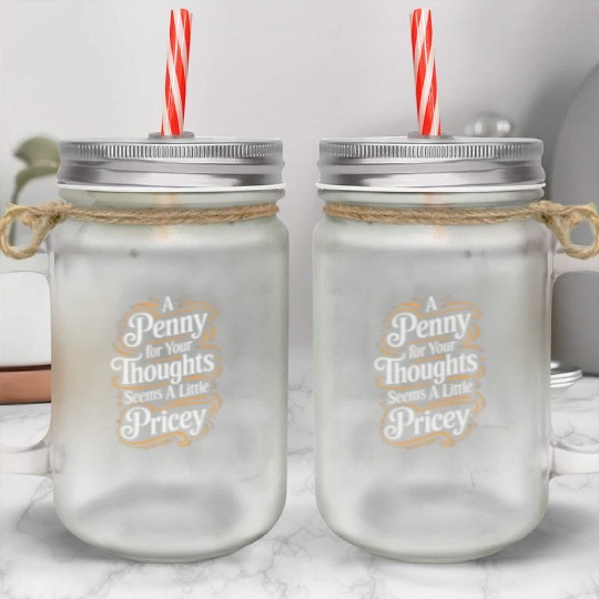 Funny Quote humorous sayings sarcastic Adult Humor Mason Jar Cups