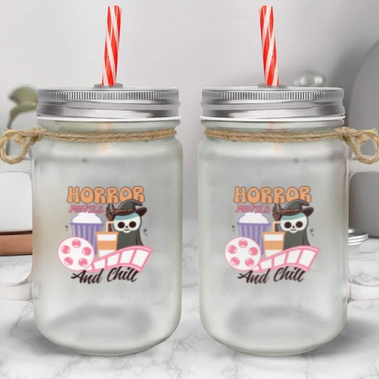 Horror Movies and Chill Mason Jar Cups