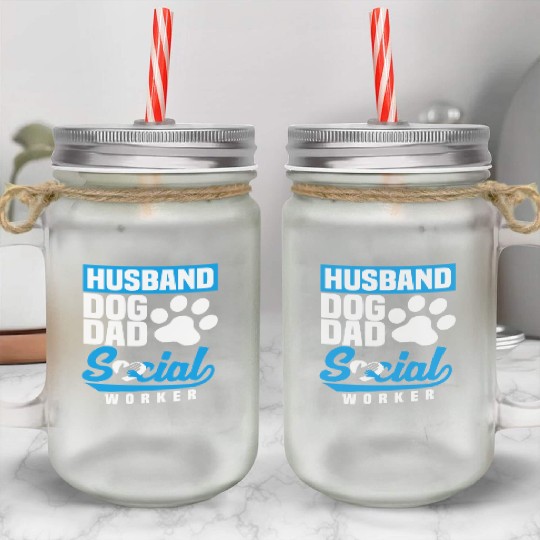 Husband Dog Dad Social Worker Mason Jar Cups