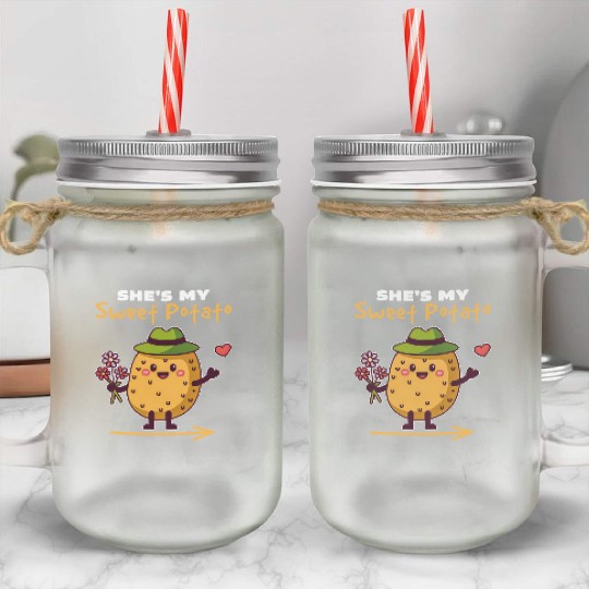 She's My Sweet Potato Funny Matching Couples Mason Jar Cups